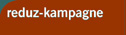 Reduz-Kampagne
